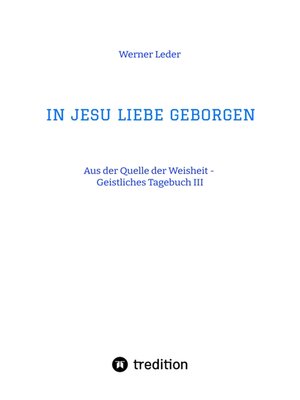 cover image of IN JESU LIEBE GEBORGEN--Zwiesprache mit Jesus